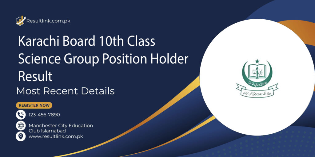 Karachi Board 10th Class Science Group Position Holder Result 2025