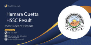 Hamara Quetta HSSC Result