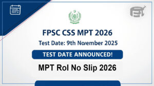 FPSC CSS MPT Roll No Slip